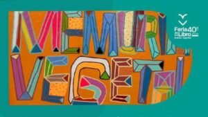 CUIDADO Y RESCATE DEL PATRIMONIO ESCRITO: SE VIENE EL TALLER «MEMORIA VEGETAL» EN LA FERIA DEL LIBRO